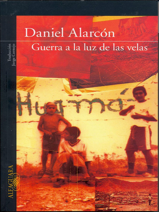 Title details for Guerra a la luz de las velas by Daniel Alarcón - Wait list